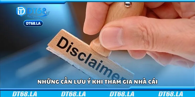 Những cần lưu ý khi tham gia nhà cái